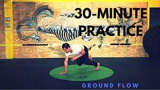 30-minute Natural Movement Practice: Ground Flow