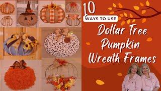 10 Creative Ways to Use DOLLAR TREE PUMPKIN WREATH FRAMES | Fall DIY's | Farmhouse Shabby Chic More