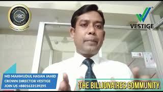 MD MAHMUDUL HASAN JAHID | CROWN DIRECTOR VESTIGE | SUCCESS HISTORY IN | THE BILLIONAIRES COMMUNITY