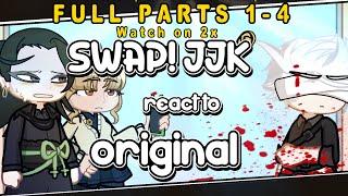 Swap Jujutsu Kaisen Au reacts to OG | 2x | FULL parts 1-4 | (curse user gojo)