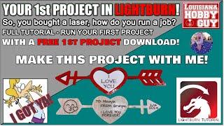  Making your FIRST project in Lightburn - FULL TUTORIAL!