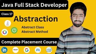 Java Abstraction Tutorial | Abstract Class and Methods | Java Full Stack Development | lecture 17