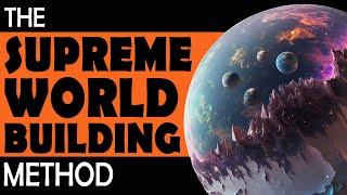 The SUPREME RPG Worldbuilding Method