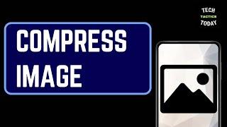 How to Compress Image Online