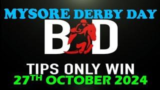 MYSORE DERBY | DERBY DAY | 27/10/2024 | HORSE RACING TIPS | TODAY RACE TIPS | DERBY |(@TIPSONLYWIN)