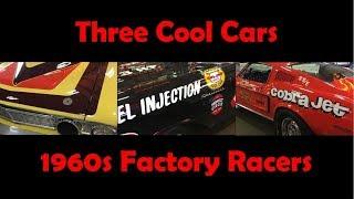 3 Cool Cars - 1960s Factory Racecars