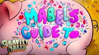 Mabel's Guide to Everything Compilation | Gravity Falls | Disney Channel