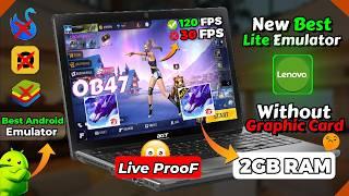 NEW LITE BEST EMULATOR FOR LOW END PC - 2GBRAM NO GRAPHICS CARD |FREE FIRE OB47 IN 2GB RAM LiveProoF