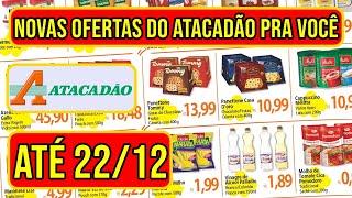 NOVAS OFERTAS DO ATACADÃO VÁLIDAS DE 16 A 22/12/24-FOLHETO DE PROMOÇÕES ATACADÃO BETIM E CONTAGEM MG