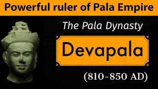 Devapala : Pala Dynasty | Most powerful ruler of the Pala Empire | Indian History - 58