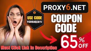 Proxy6 Coupon Code - Yco6aqzaYJ Get Upto 65% Off On Purchase | Proxy6 Discount Code