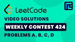 Leetcode Weekly Contest 424 | Video Solutions - A to D | by Viraj Chandra | TLE Eliminators