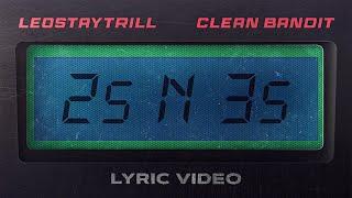 LeoStayTrill, Clean Bandit  - 2s N 3s (Lyric Video)