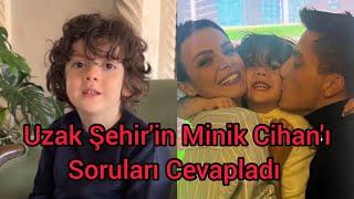 Uzak Şehir Minik Cihan Soruları Cevapladı / Kuzey Gezer