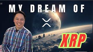 My DREAM of XRP