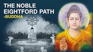 What is the Buddha’s Noble Eightfold Path and Why is it Essential?