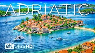 ADRIATIC 8K Ultra HD - The Tranquil Charm of the Adriatic Sea, Relaxing Scenic Film