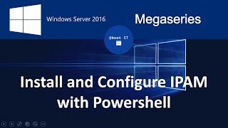 Configure IPAM on Windows Server 2016 with Powershell