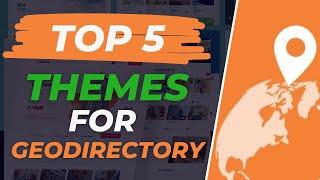 Top 5 themes for Creating Directory websites using Geodirectory plugin