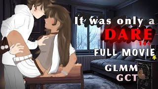 "It was only a Dare." 14+!! FULL STORY. GLMM//[gct]. LOOK IN DESC!!