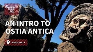 Ostia Antica Chapter 1: An Introduction and Overview - Ancient Rome Live