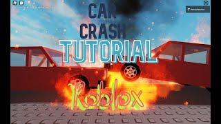 Car Crash Tutorial || Roblox Studio