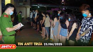 Tin tức an ninh trật tự nóng, thời sự Việt Nam mới nhất 24h trưa ngày 23/6 | ANTV