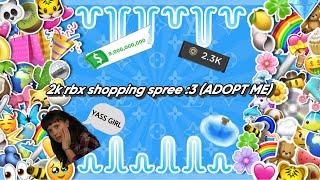 2k robux ADOPT ME SHOPPING SPREE 