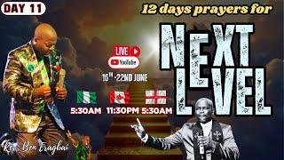 12 DAYS OF PRAYERS FOR NEXT LEVEL (  DAY 11)