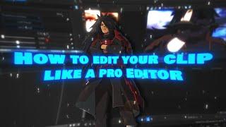 How to Edit Your Clips Like a Pro (3)(pf in desc) - SVP