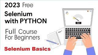 Selenium Basics | Selenium with Python Full Course 2023