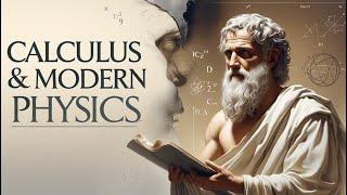 Untold Story of Calculus in Modern Physics – How Math Powers Our Understanding of Reality