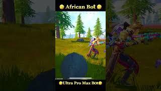 African bot  || #fanaxgaming #pubgmobile #funny #pubg #bgmi ￼