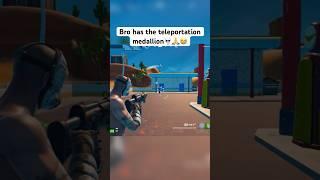 Bro has the new teleportation medallion #fortnite #fortnitememes #gaming #shorts #fyp #viral