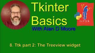 Tkinter Basics 8: Ttk part 2 - The Treeview Widget