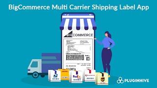 BigCommerce Multi Carrier Shipping Label App - #1 Shipping app for BigCommerce