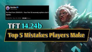 TFT Masterclass | Top 5 Mistakes ALL Players Make! | 14.24B