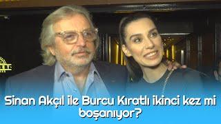 Sinan Akçıl ile Burcu Kıratlı ikinci kez mi boşanıyor?