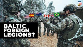 Baltic Foreign Legions: The Answer To Increasing Military Size?