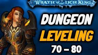 WOTLK Classic Dungeon Leveling Guide 70-80