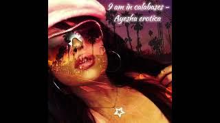 Ayesha erotica - 9 am in calabasas (remix) [original version]