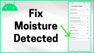 How to Fix Moisture Detected Error on Samsung (2025)