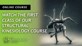 Structural Kinesiology Online Course Class #1