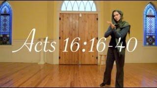 Acts 16 - Paul and Silas in the Jail
