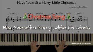 Have Yourself a Merry Little Christmas / Arranged for solo piano / Sheet Music