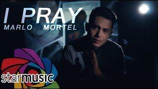 I Pray - Marlo Mortel (Music Video)