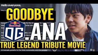  Goodbye OG.Ana — LEGEND Retired Humble God Dota 2 ANA | Tribute Movie Legend Plays