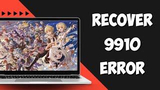 How to Fix Genshin Impact Error Code: 9910/4201/4206