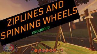 Ziplines and spinning wheels in Grounded