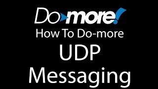 Do-more PLC - How to Do-more UDP Messaging at AutomationDirect